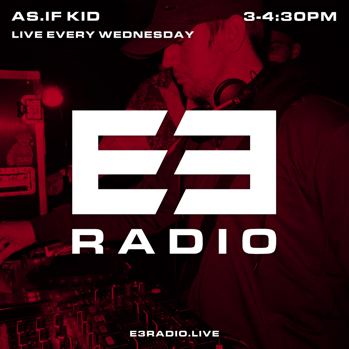 AS.IF KID live DJ mix on E3 Radio