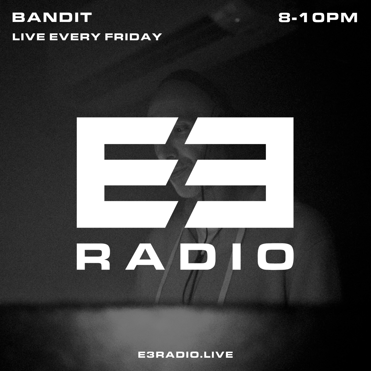 Bandit live DJ mix on E3 Radio