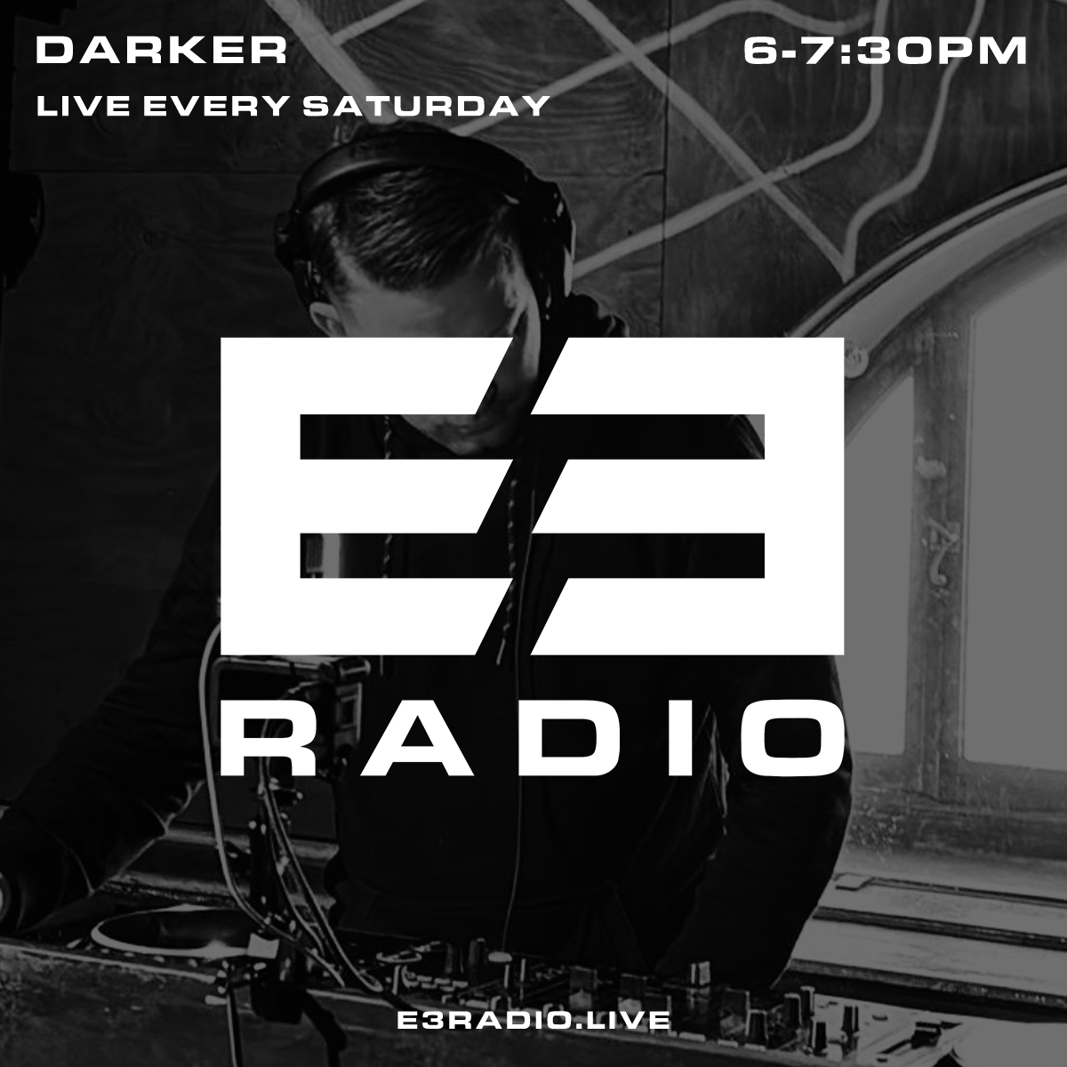 Darker live DJ mix on E3 Radio