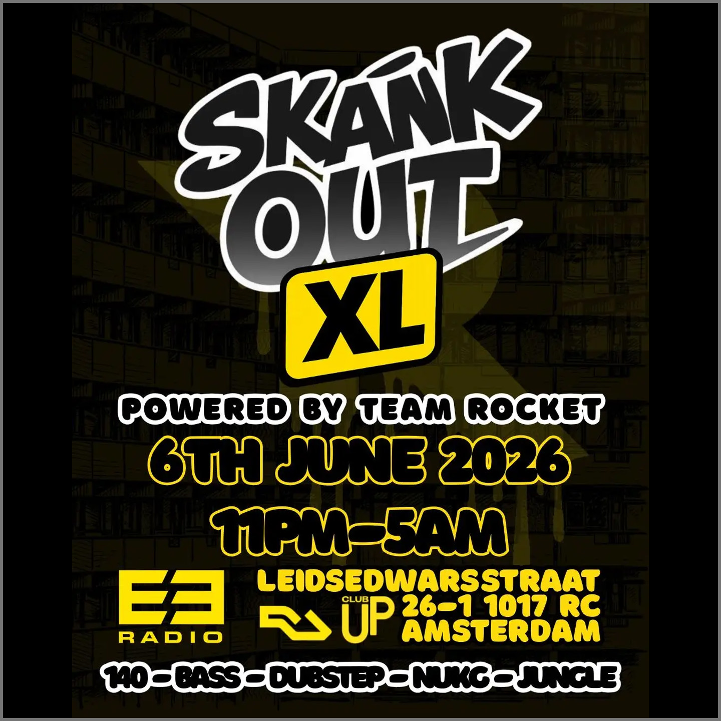 Skank Out XL Powered By E3 Radio & Team Rocket